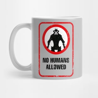 No Humans Mug